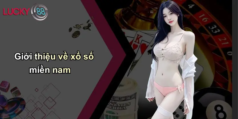 Giới thiệu về xổ số miền nam